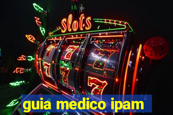 guia medico ipam